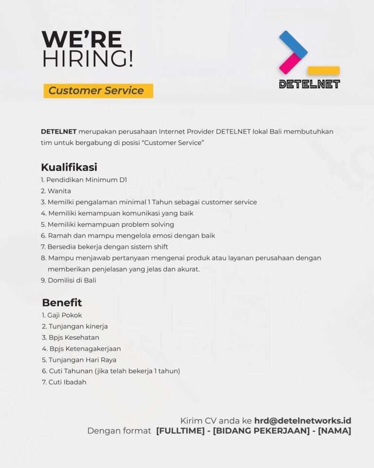 Lowongan Pekerjaan Customer Service di DETELNET Bali