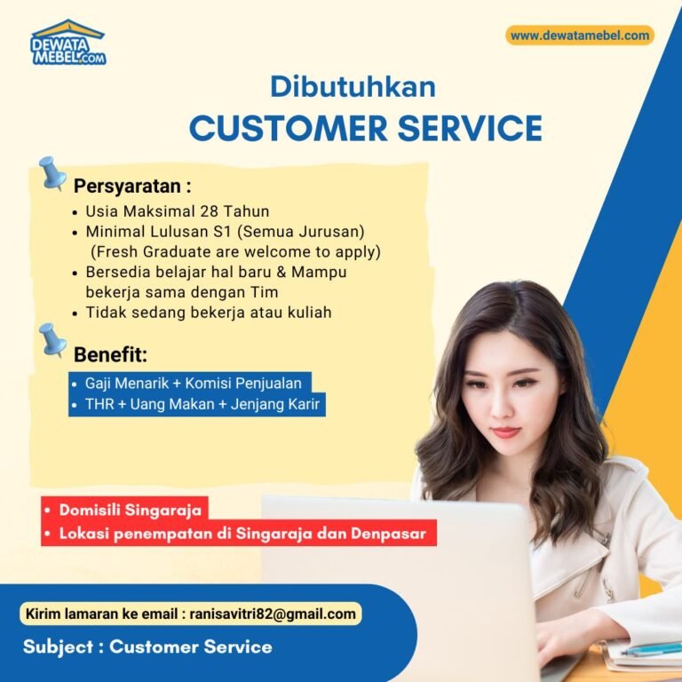 Lowongan Pekerjaan Customer Service di Dewata Mebel (Singaraja & Denpasar)