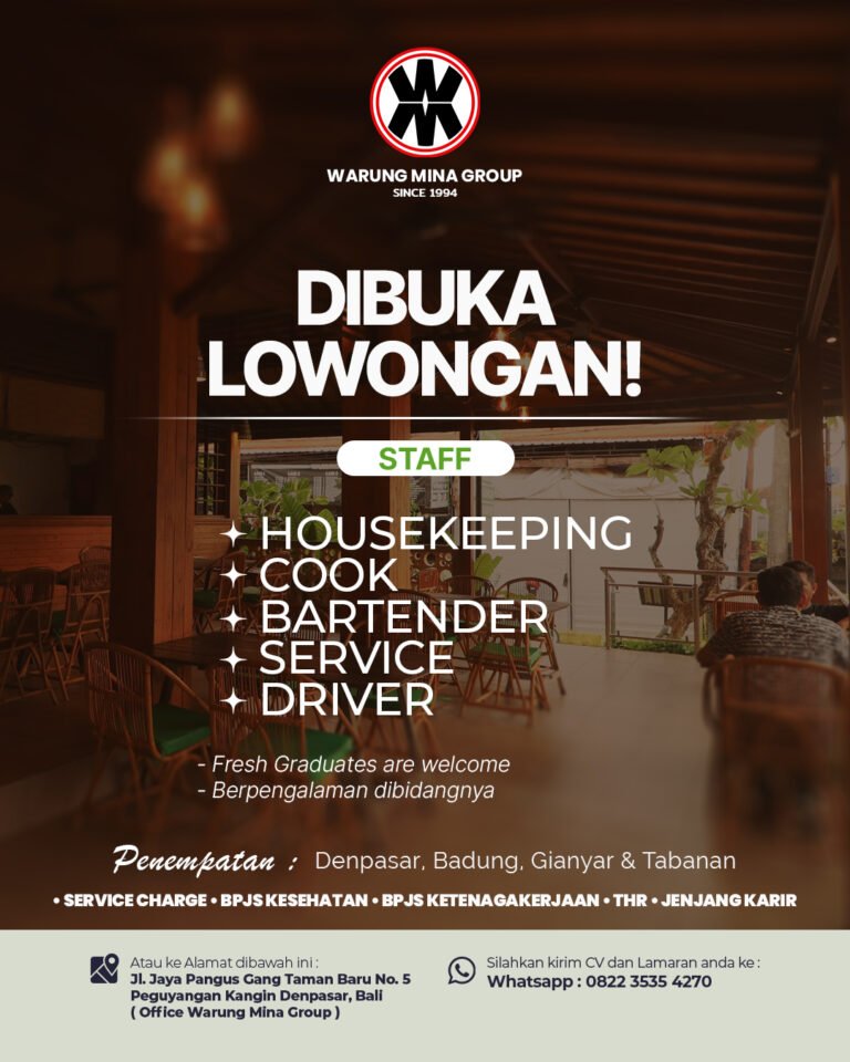 🌟 WE ARE HIRING! 🌟 POSISI: ✅ Staff Housekeeping ✅ Cook ✅ Bartender ✅ Service ✅ Driver KUALIFIKASI: ✅ Fresh Graduates are welcome ✅ Berpengalaman dibidangnya 📍 LOKASI PENEMPATAN: Denpasar, Badung, Gianyar & Tabanan BENEFIT: ✅ Service Charge ✅ BPJS Kesehatan ✅ BPJS Ketenagakerjaan ✅ THR ✅ Jenjang Karir Kirim CV & Lamaran ke: 📞 WhatsApp: 0822-3535-4270 📍 Atau ke Alamat: Jl. Jaya Pangus Gang Taman Baru No. 5, Peguyangan Kangin Denpasar, Bali (Office Warung Mina Group)🌟 WE ARE HIRING! 🌟 POSISI: ✅ Staff Housekeeping ✅ Cook ✅ Bartender ✅ Service ✅ Driver KUALIFIKASI: ✅ Fresh Graduates are welcome ✅ Berpengalaman dibidangnya 📍 LOKASI PENEMPATAN: Denpasar, Badung, Gianyar & Tabanan BENEFIT: ✅ Service Charge ✅ BPJS Kesehatan ✅ BPJS Ketenagakerjaan ✅ THR ✅ Jenjang Karir Kirim CV & Lamaran ke: 📞 WhatsApp: 0822-3535-4270 📍 Atau ke Alamat: Jl. Jaya Pangus Gang Taman Baru No. 5, Peguyangan Kangin Denpasar, Bali (Office Warung Mina Group)