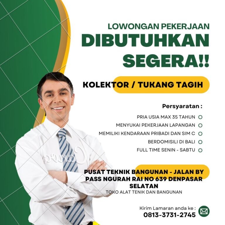 Lowongan Pekerjaan Kolektor di Pusat Teknik Bangunan Denpasar