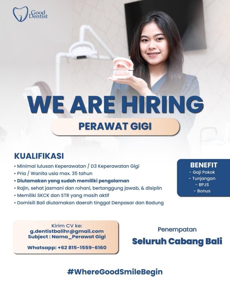 Lowongan Pekerjaan Perawat Gigi di Good Dentist Bali