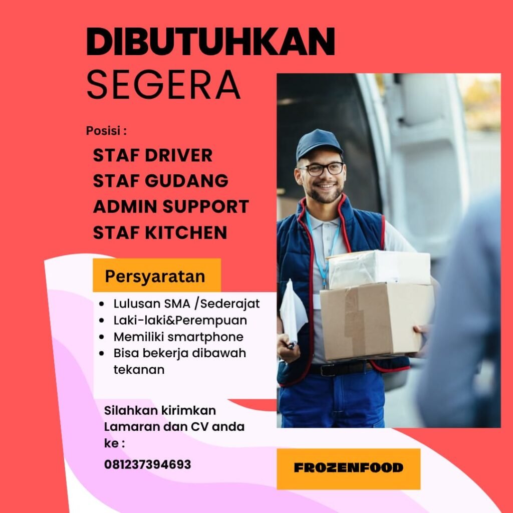 Lowongan Pekerjaan Driver, Gudang, Admin, & Kitchen di Frozenfood Bali