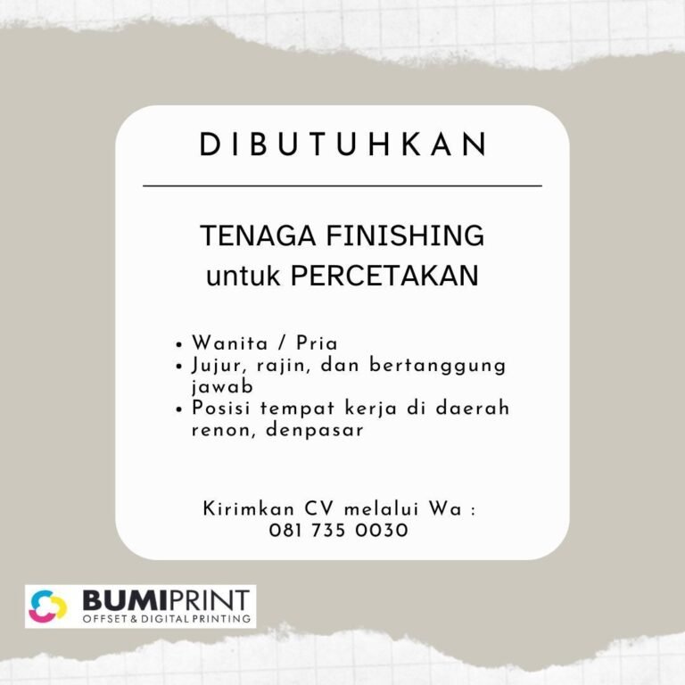 Lowongan Pekerjaan Tenaga Finishing di BUMIPRINT Denpasar