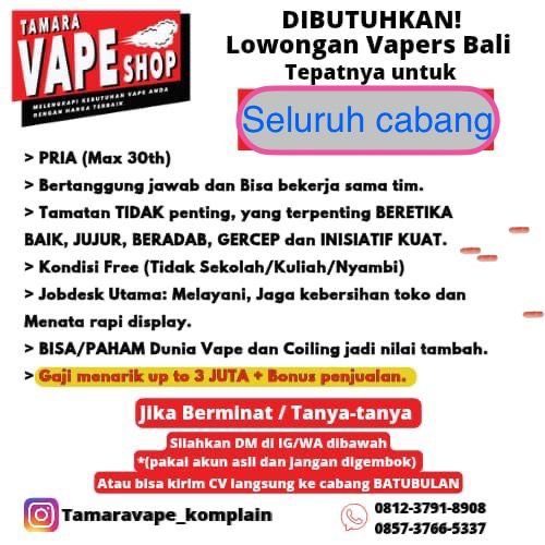Lowongan Pekerjaan Vapers di Tamara Vape Shop Bali