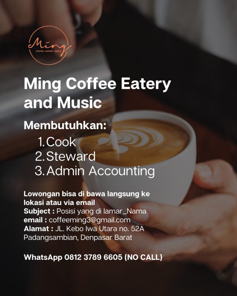Lowongan Pekerjaan Cook, Steward, & Admin di Ming Coffee Denpasar