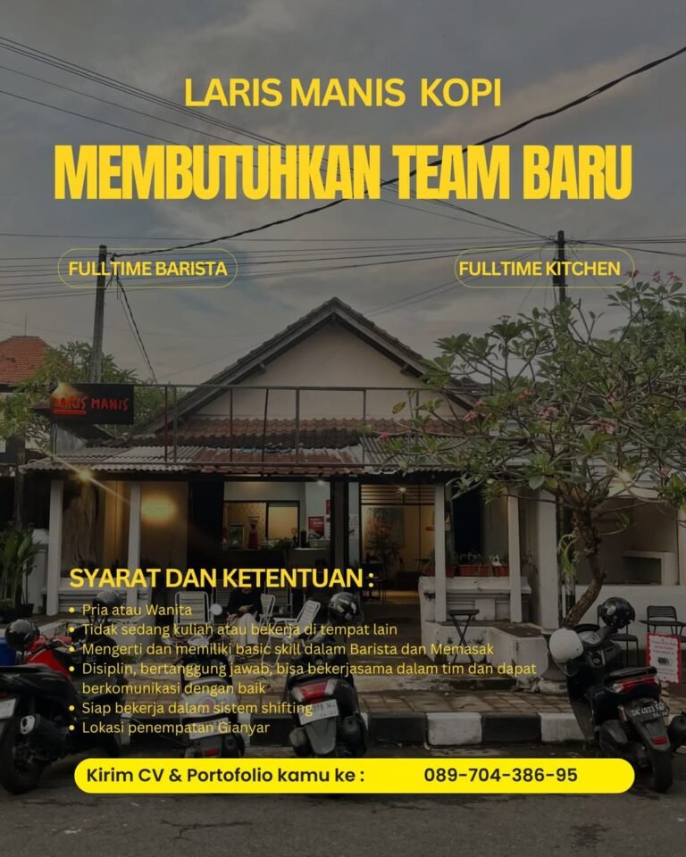 Lowongan Pekerjaan Fulltime Barista & Kitchen di Laris Manis Kopi Gianyar