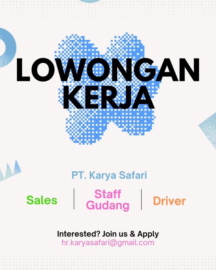 Lowongan Pekerjaan di PT. Karya Safari