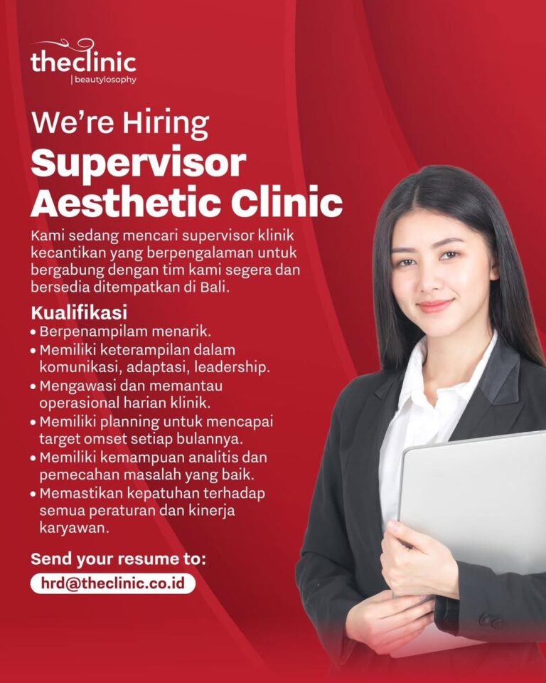 Lowongan Pekerjaan Supervisor Aesthetic Clinic di The Clinic Beautylosophy Bali