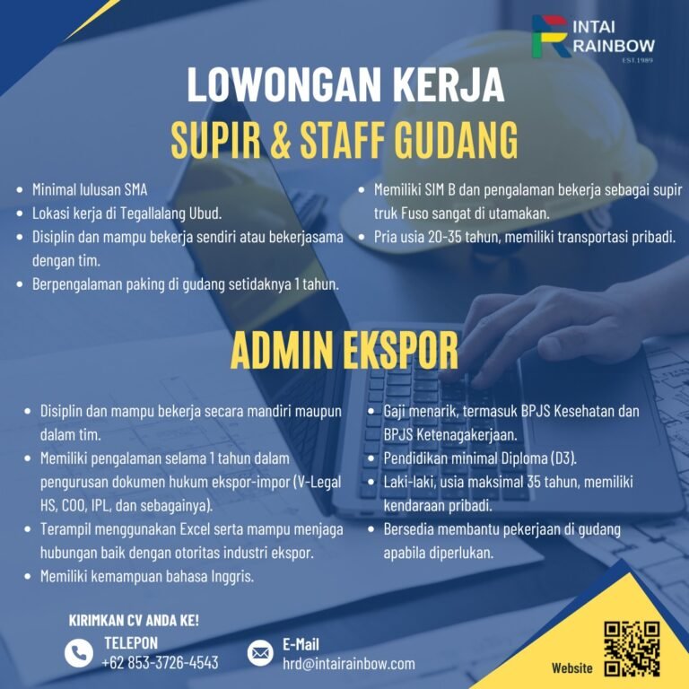Lowongan Pekerjaan Supir, Staff Gudang, & Admin Ekspor di Rainbow Ubud