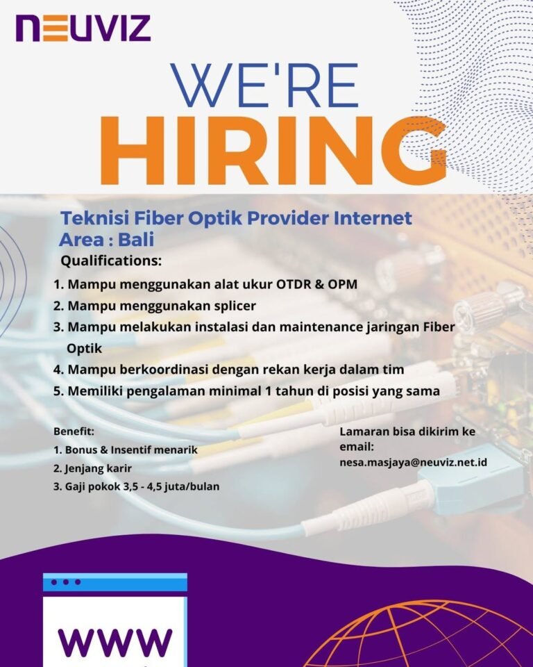 Lowongan Pekerjaan Teknisi Fiber Optik di Neuviz Bali