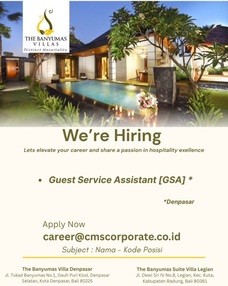 Lowongan Pekerjaan Guest Service Assistant di The Banyumas Villas (Denpasar & Legian)