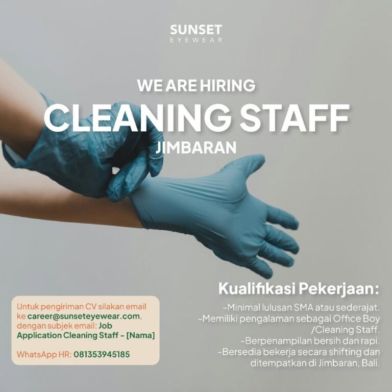 Lowongan Pekerjaan Cleaning Staff di Sunset Eyewear Jimbaran
