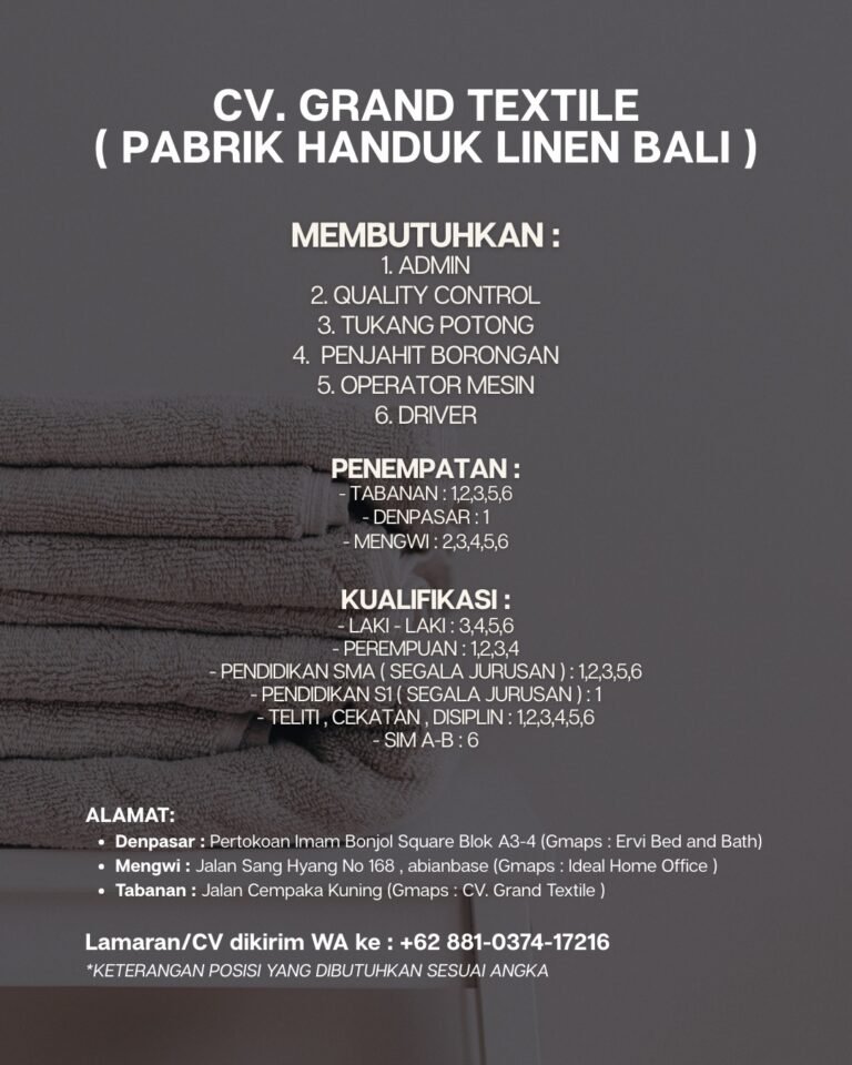 Lowongan Pekerjaan CV. Grand Textile Bali