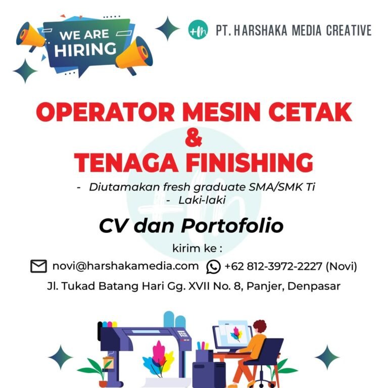 Lowongan Operator & Finishing PT Harshaka Media Creative Denpasar