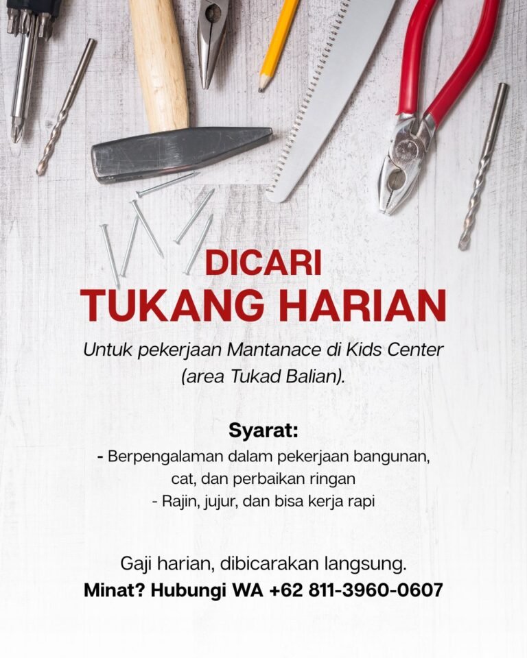 Lowongan Pekerjaan Tukang Harian di Kids Center Denpasar