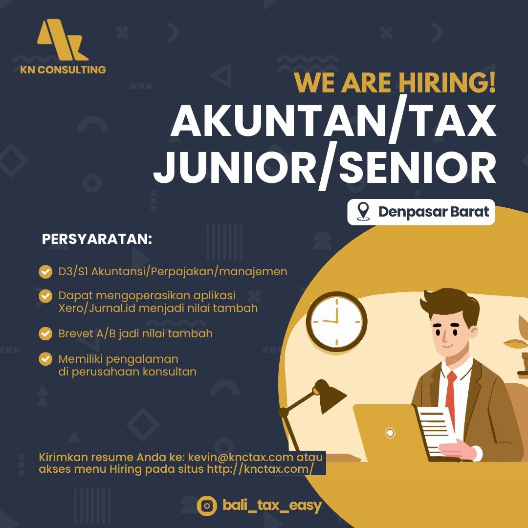 Lowongan Akuntan/Tax KN Consulting Denpasar Barat
