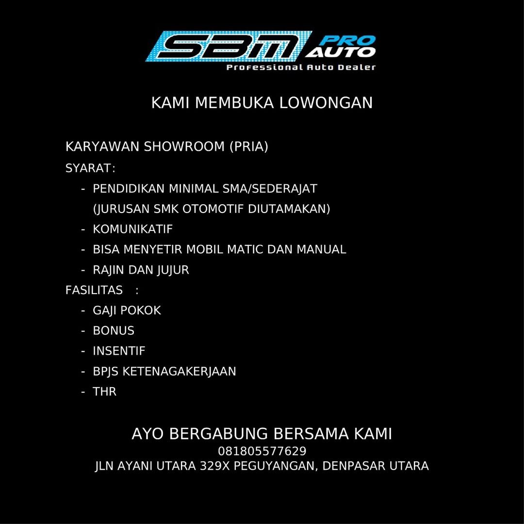 Lowongan Pekerjaan Karyawan Showroom di SBM PRO AUTO Denpasar