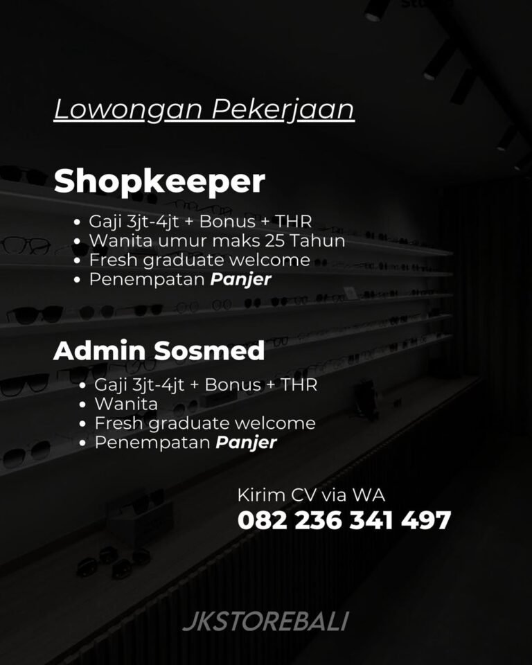 Lowongan Shopkeeper & Admin Sosmed JKSTOREBALI Panjer