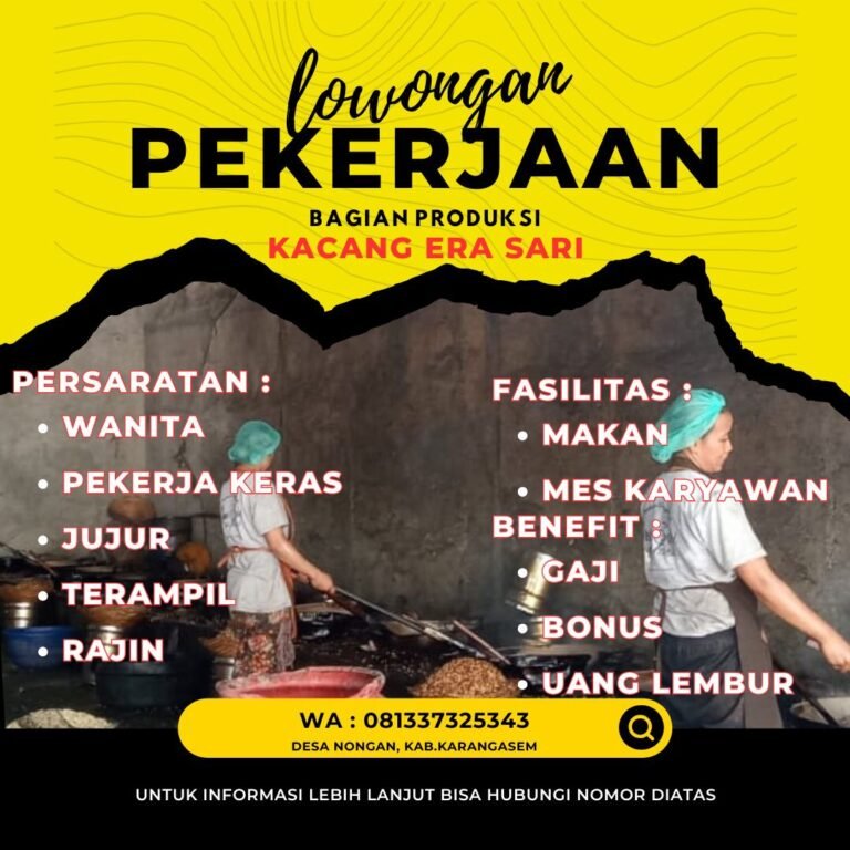 Lowongan Bagian Produksi Kacang Era Sari Karangasem