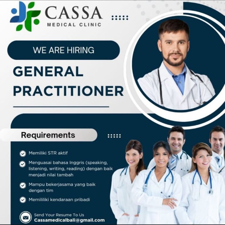 Lowongan General Practitioner & Staff Nurse Cassa Medical Clinic Berawa
