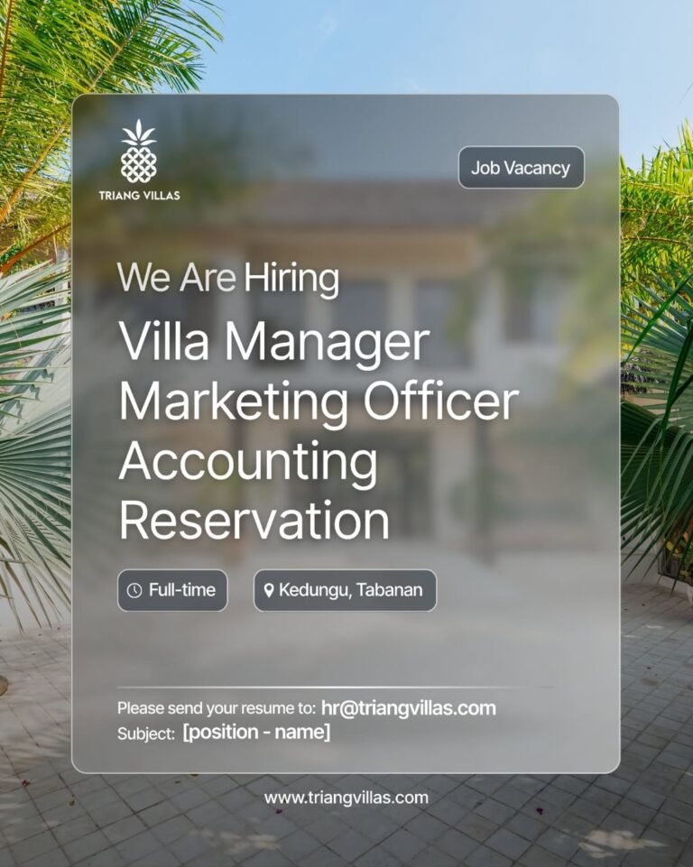 Lowongan Villa Manager, Marketing, Accounting, & Reservation - Triang Villas