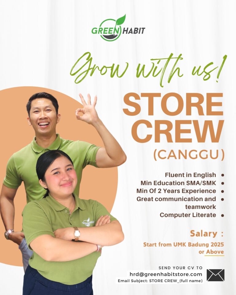 Lowongan Pekerjaan Store Crew di Green Habit Canggu
