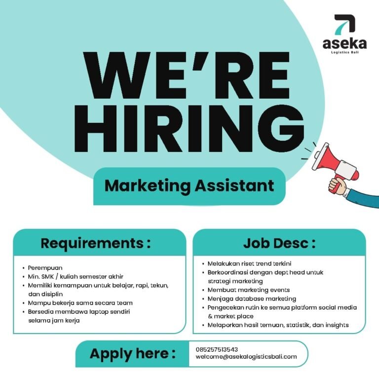 Lowongan Pekerjaan Marketing Assistant di Aseka Logistics Bali