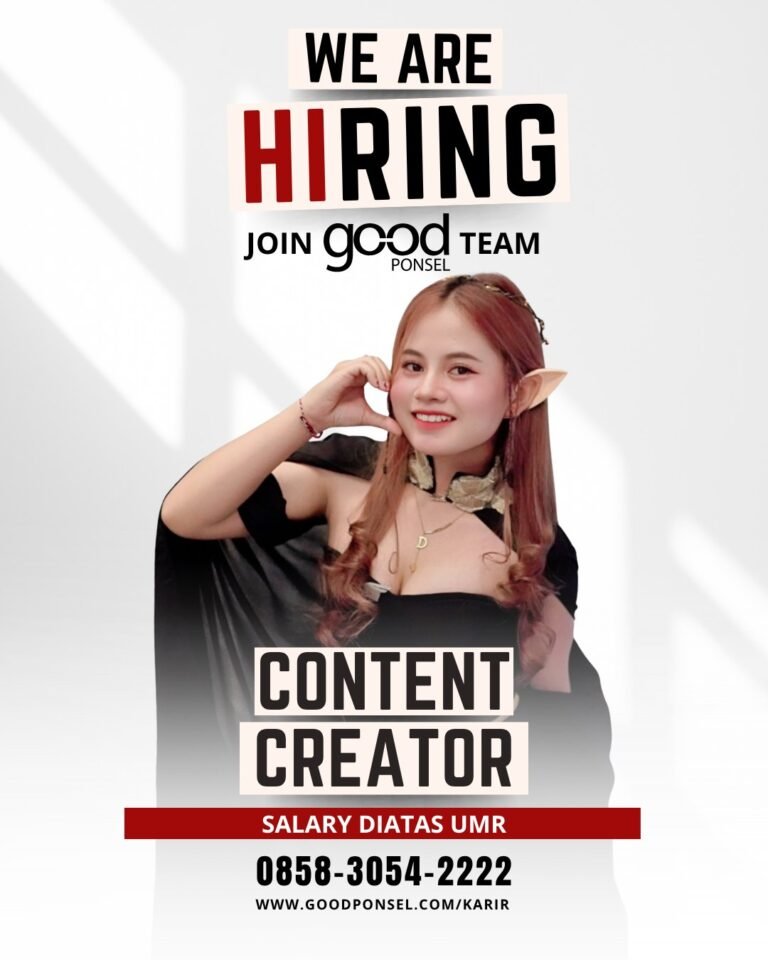 Lowongan Content Creator Good Ponsel