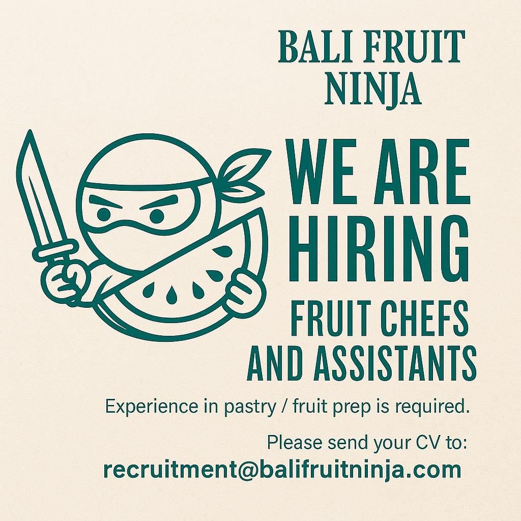 Lowongan Fruit Chefs & Assistants Bali Fruit Ninja