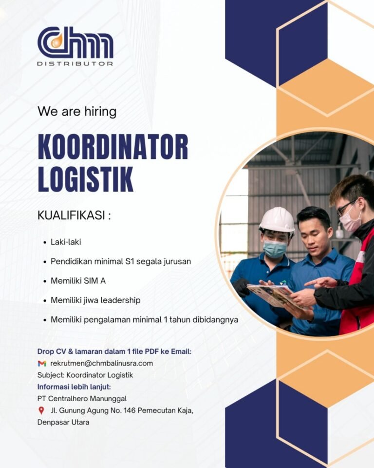 Lowongan Koordinator Logistik PT Centralhero Manunggal Denpasar