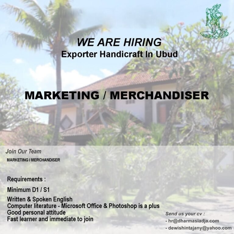 Lowongan Pekerjaan Marketing / Merchandiser di Perusahaan Ekspor Ubud