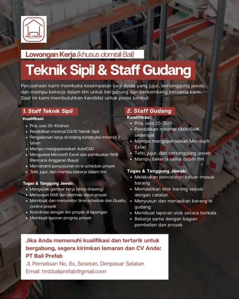 Lowongan Pekerjaan Teknik Sipil & Staff Gudang di Bali Prefab Denpasar