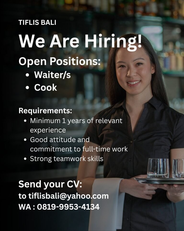 Lowongan Waiter & Cook Tiflis Bali